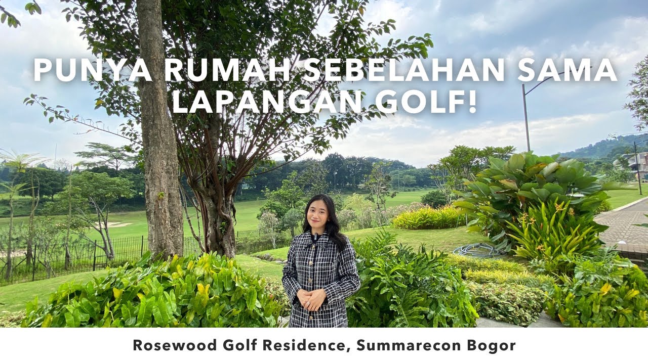 Review Rumah Rosewood Golf Residence Summarecon Bogor | Tipe 12x18 Hoek
