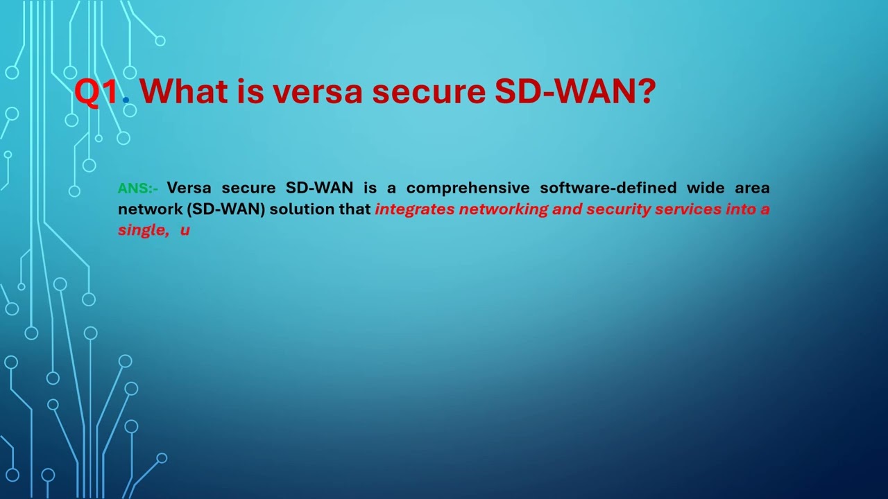 1.Versa sd-wan interview questions and answers series.