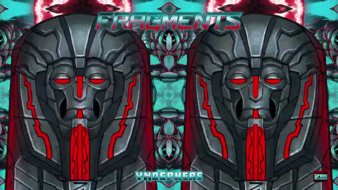 YNOSPHERE – FRAGMENTS (FRAGMENTS EP / SPANK REC) // HITECH 178 BPM