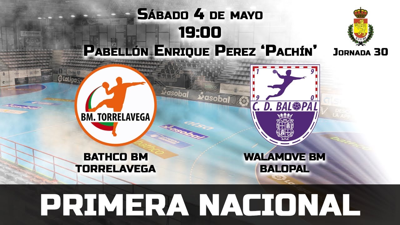 1ª Nacional: Bathco BM Torrelavega B - Walamove BM Balopal (Jornada 30)