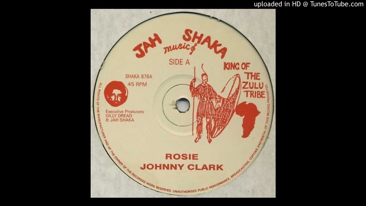 Johnny Clarke & Jah Shaka - Rosie