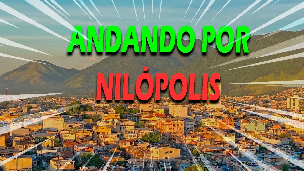 ANDANDO PELO CENTRO DE NILÓPOLIS