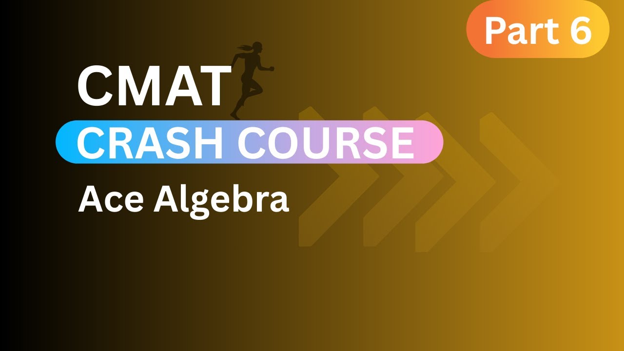 CMAT 2026 Crash Course | Ace Algebra 🔥 Last Lap to CMAT Quant #cmat2026