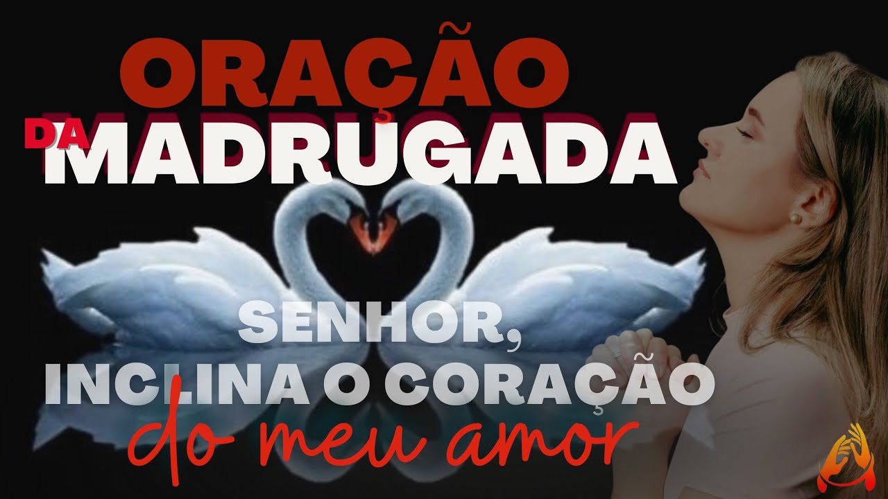 ORAÇÃO INCLINA O CORAÇÃO DO MEU AMOR| MISS. IVANILDA COSTA.