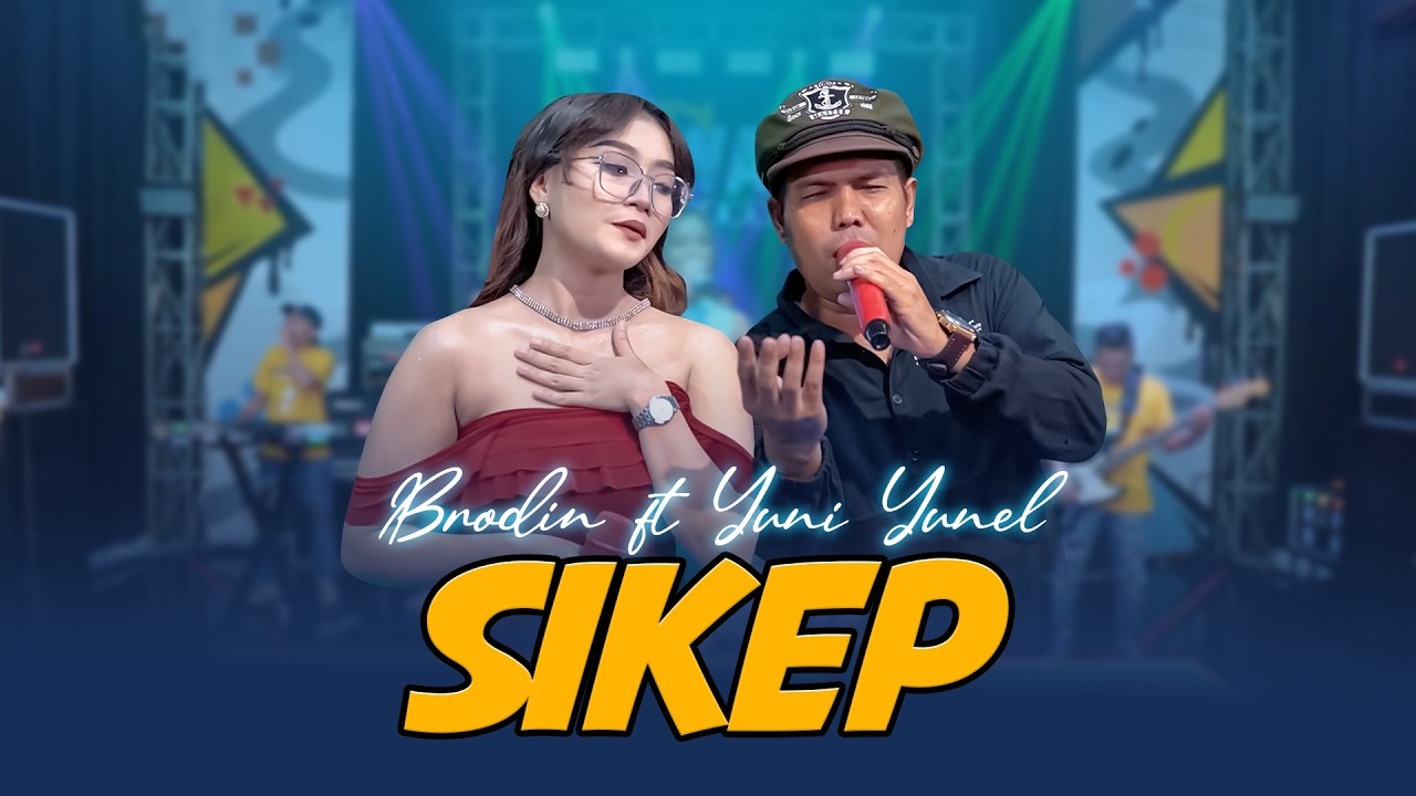 SIKEP (Siap Kelangan Pengarep Arep) - Broedin ft Yuni Yunel Nirwana ComeBack (Official Music Video)
