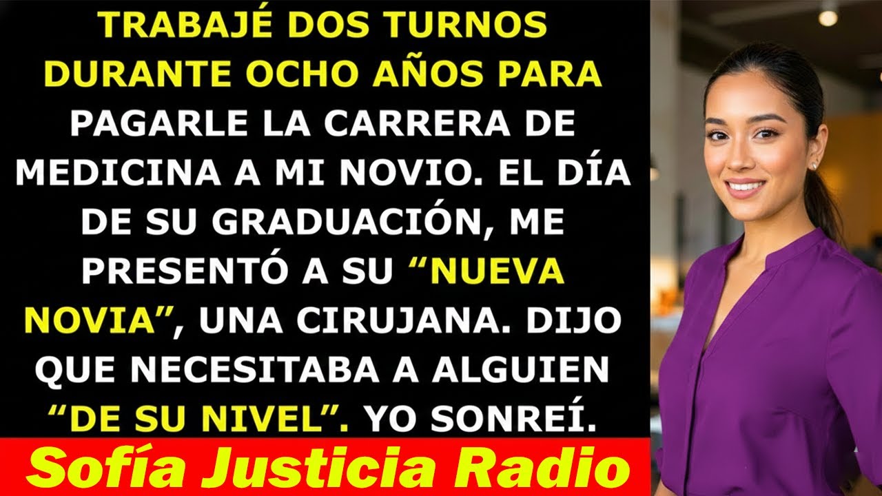 Pagué la Escuela de Medicina de Mi Novio. Me Dejó por una Doctora al Graduarse...