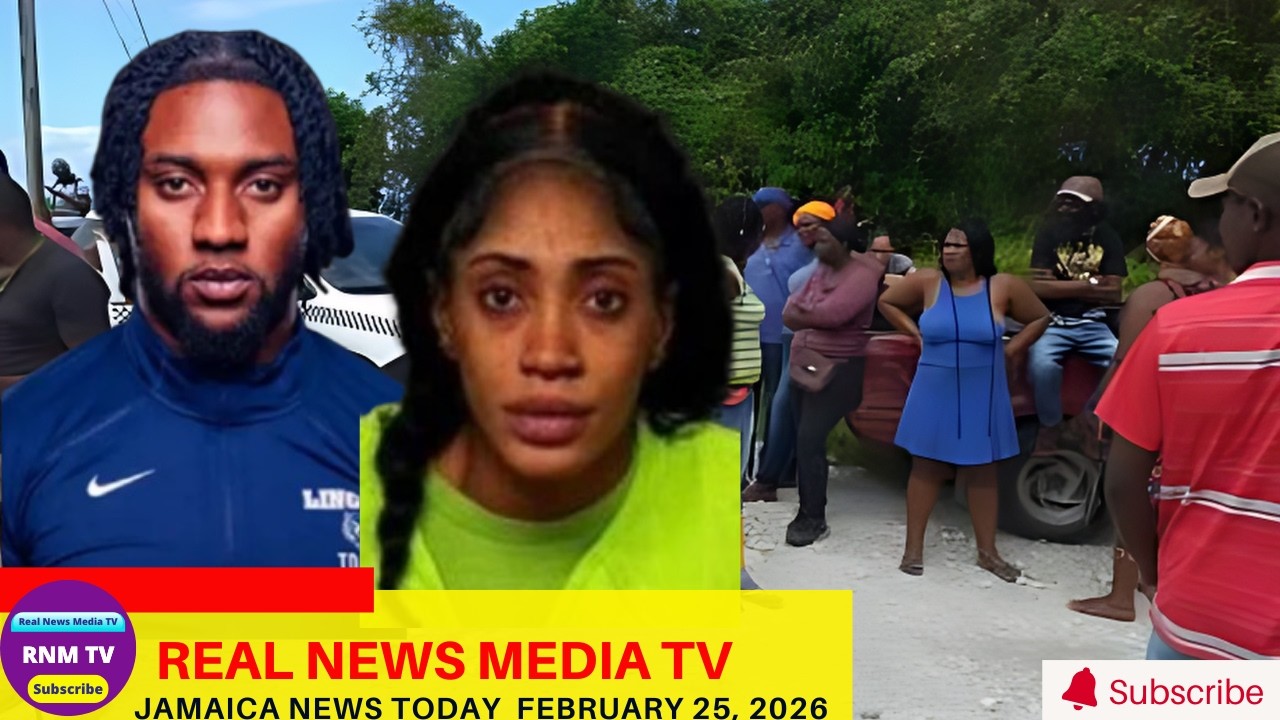 Jamaica News Today February 25, 2026 /Real News Media TV