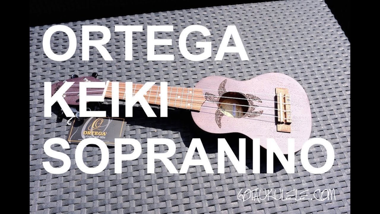 Got A Ukulele Reviews - Ortega Keiki K1 Sopranino