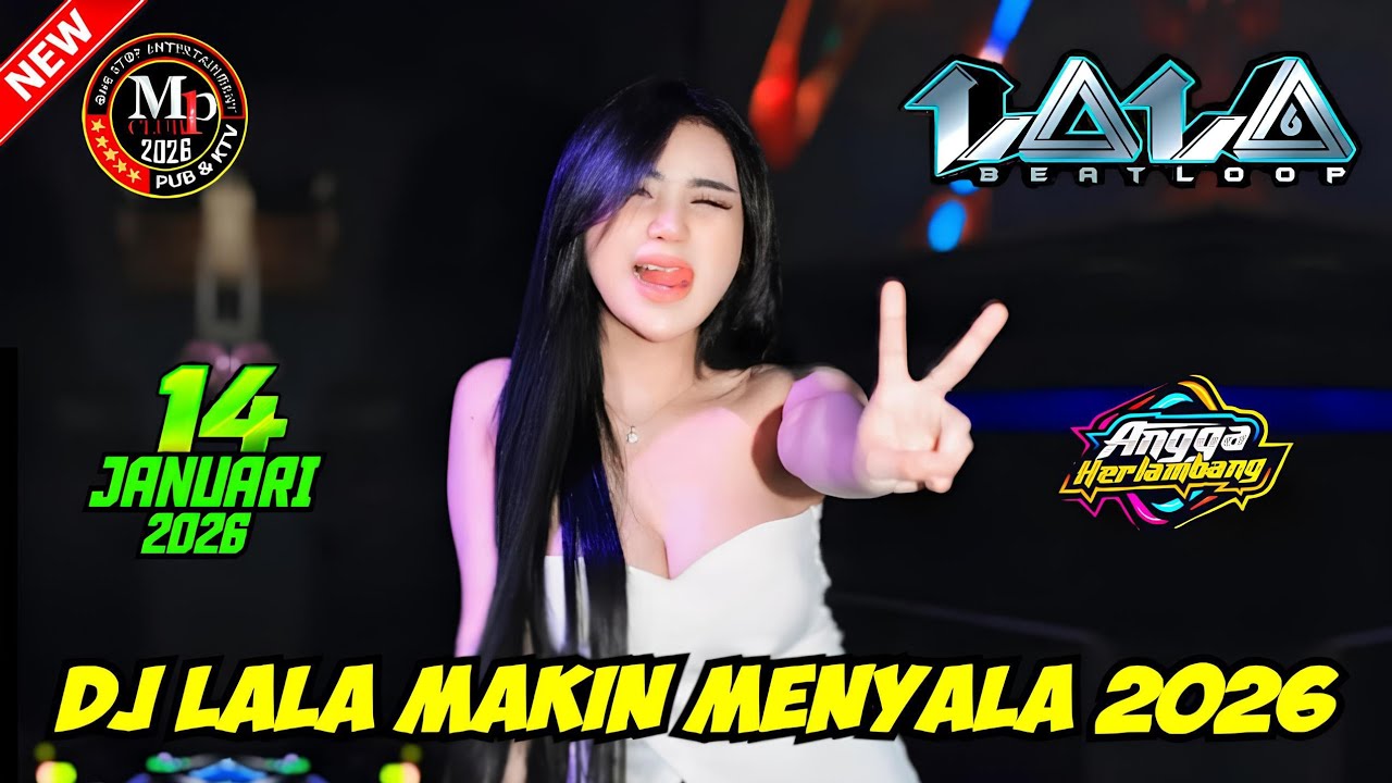 "MAKIN MENYALA" DJ LALA 14 JANUARI 2026 FULL BASS || MP CLUB PEKANBARU 