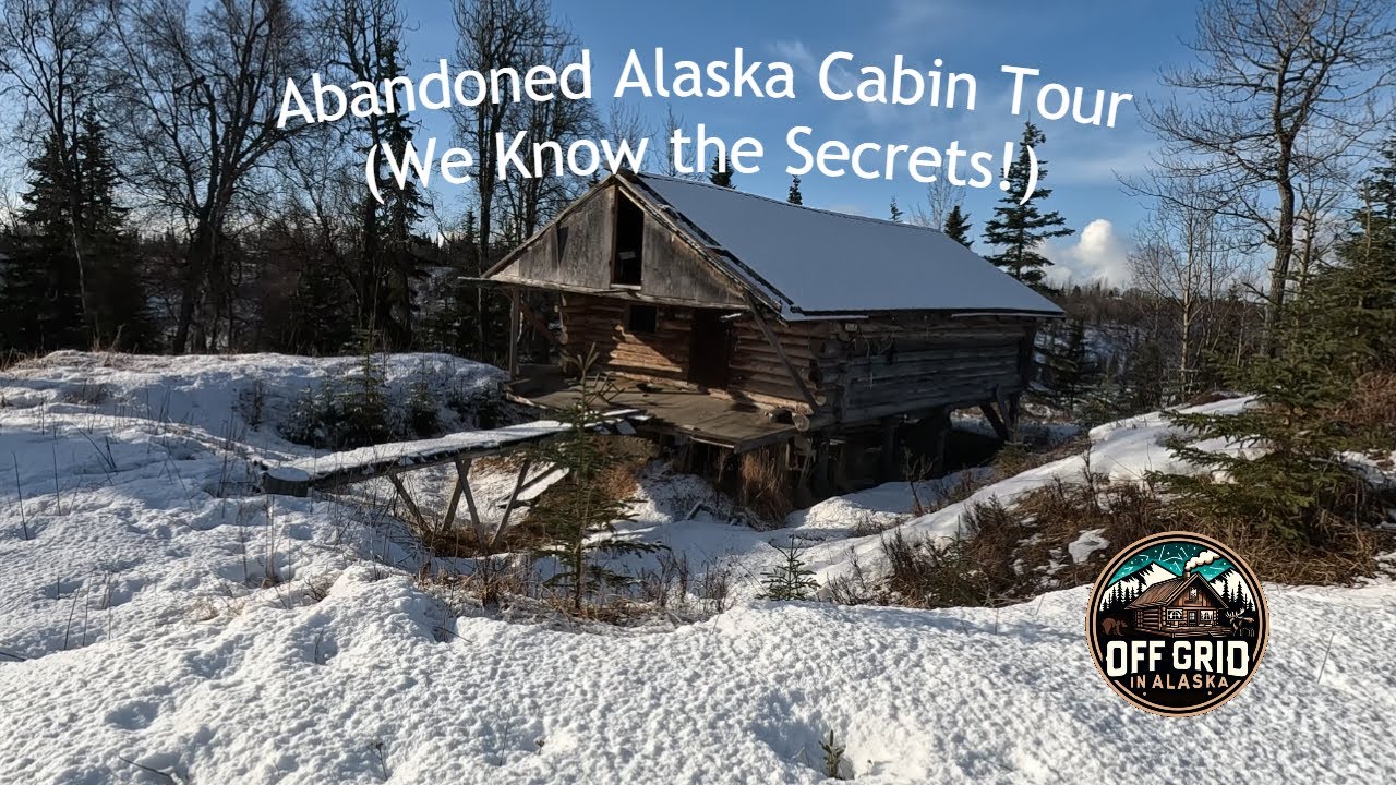 Abandoned Alaska Cabin We Know the Secrets!