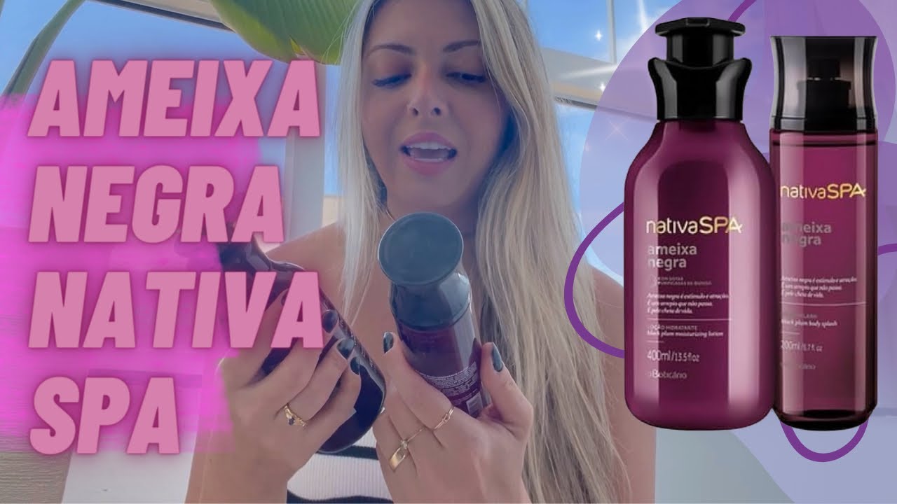 Resenha AMEIXA NEGRA NATIVA SPA O BOTICÁRIO 🍷 Body splash e hidratante com fixação de importado