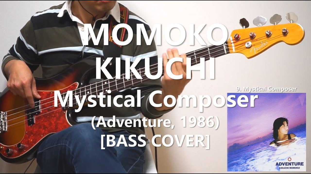 菊池桃子 Kikuchi Momoko -  Mystical Composer【Bass Cover】