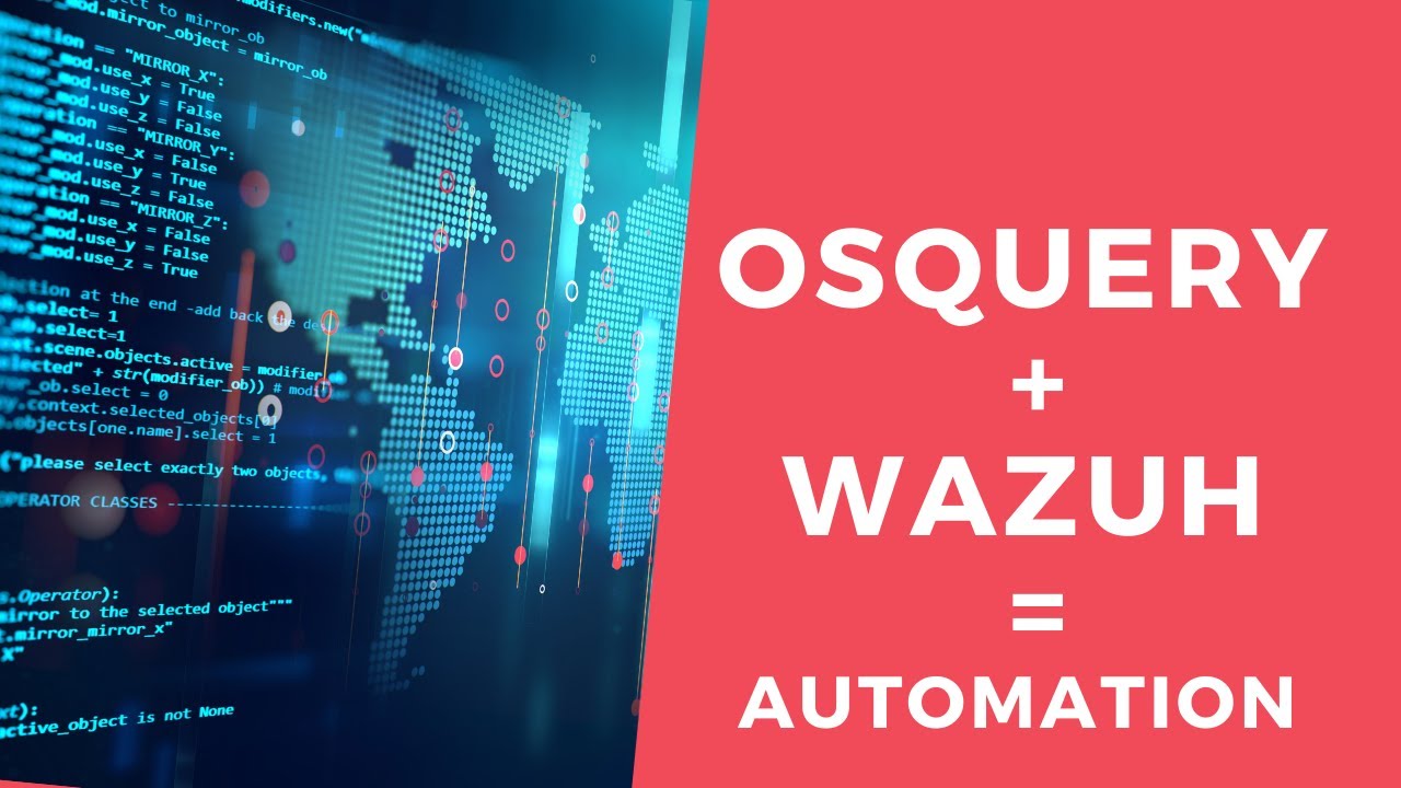 Automate OSQUERY with Wazuh - Let's Build A Host Intrusion Detection System