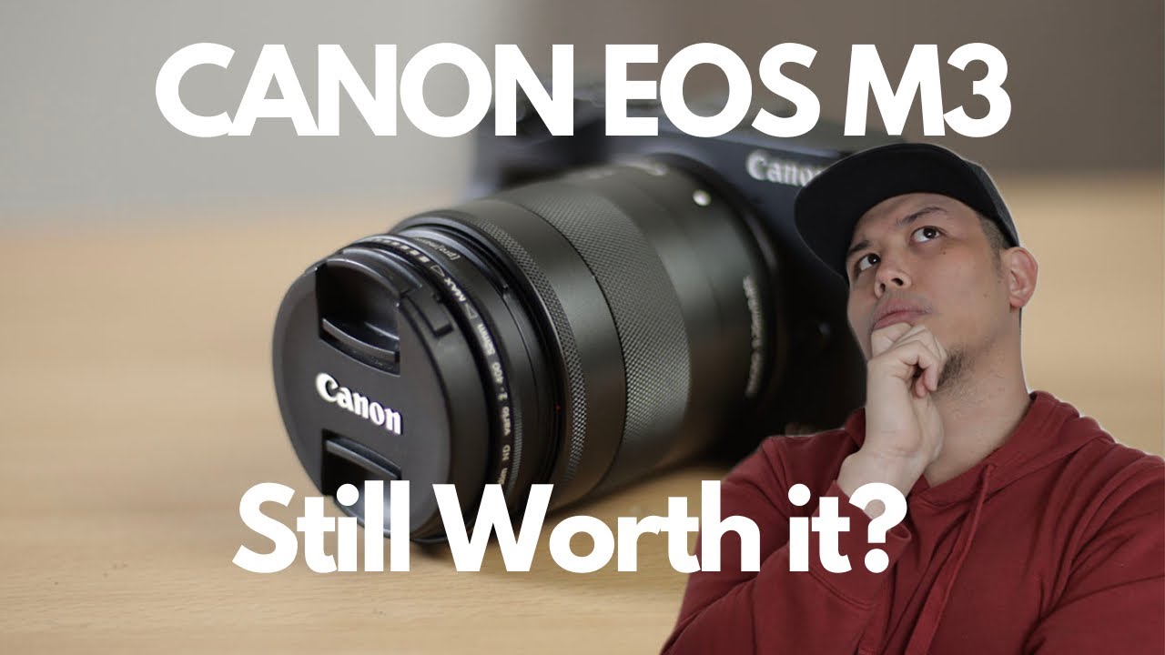 Canon EOS M3 Review in 2021