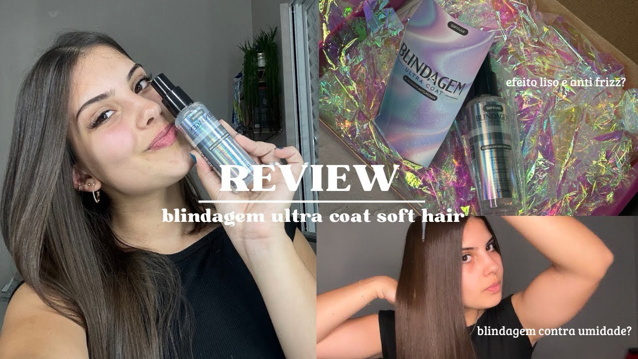 TESTANDO | Blindagem ultra coat Soft Hair, cabelo blindado e 0 frizz, será que funciona?