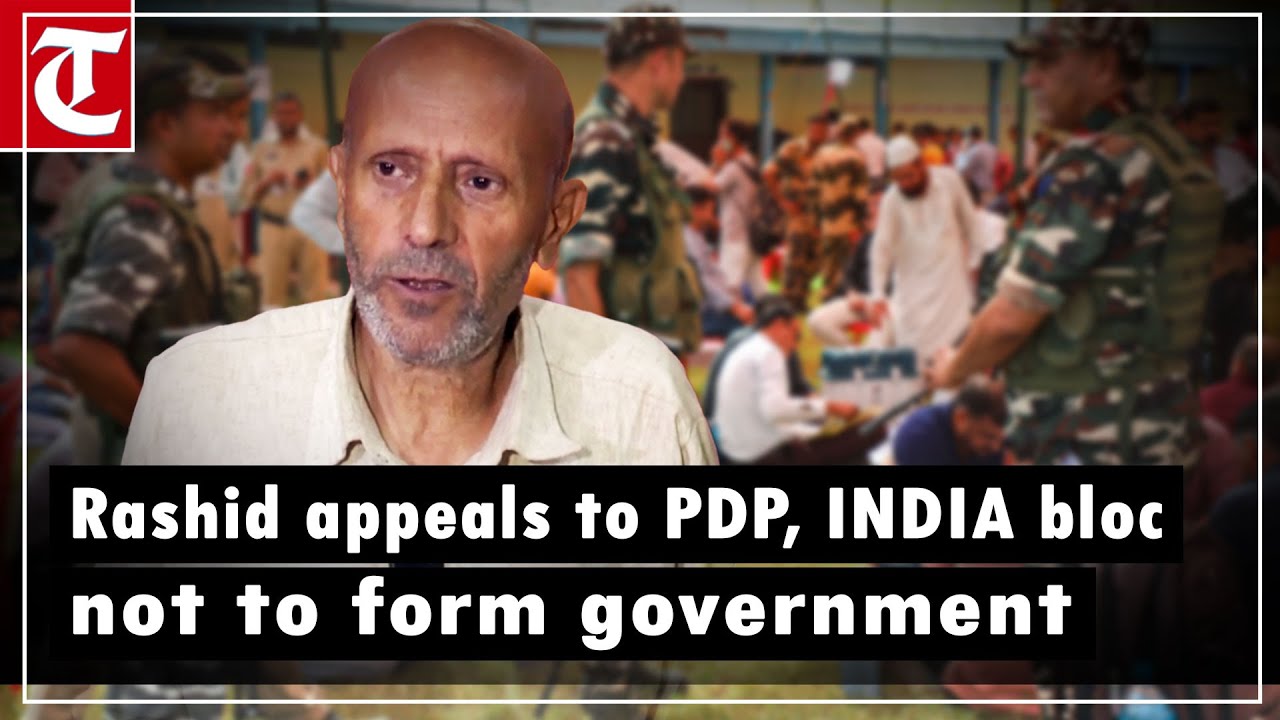 Engineer Rashid appeals to NC, PDP, INDIA bloc not to form government until J&K statehood restored