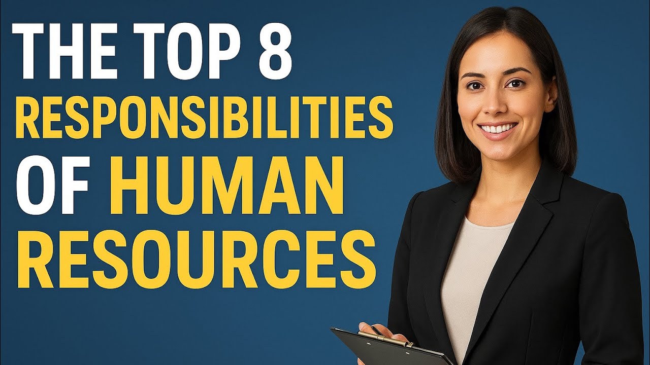 The Top 8 Responsibilities of Human Resources