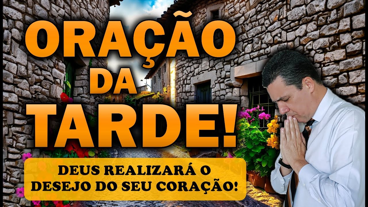🕊️ Oração da tarde com o pastor José Carlos DEUS REALIZARÁ O DESEJO DO SEU CORAÇÃO!