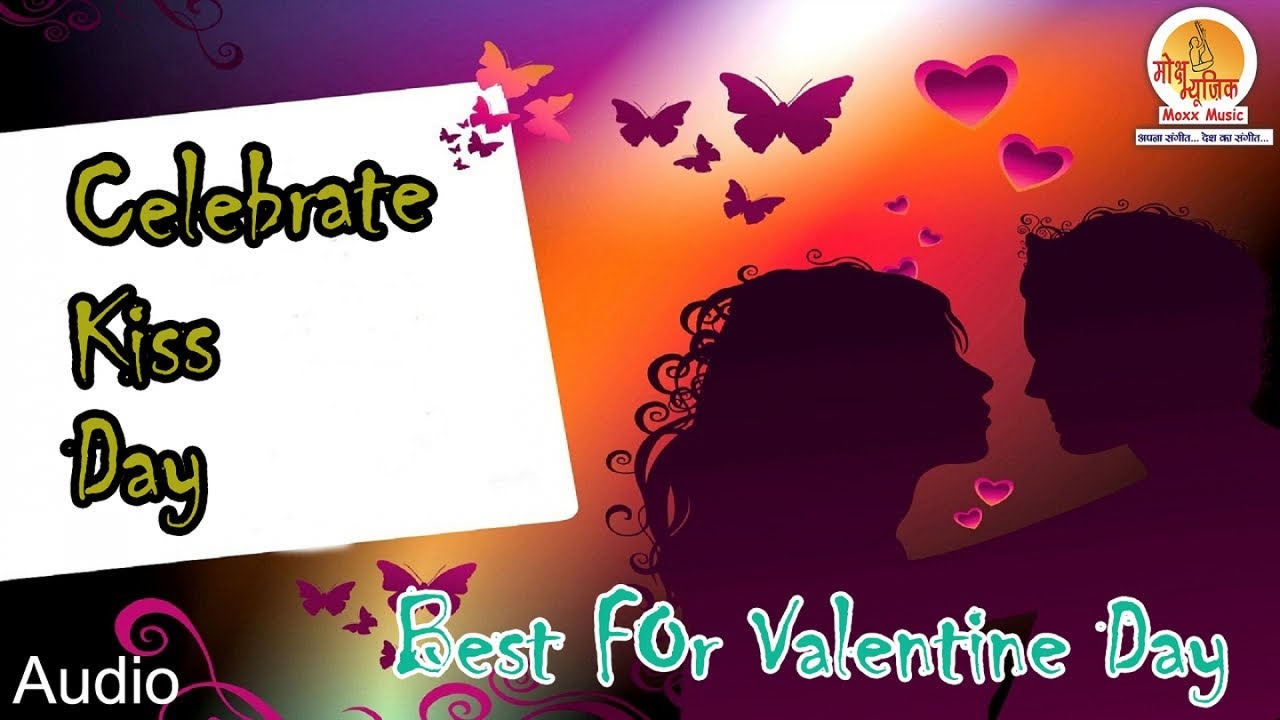 Celebrate Kiss Day Song  - Kiss Day Special Song 2018 - Latest Valentines Day Song 2018