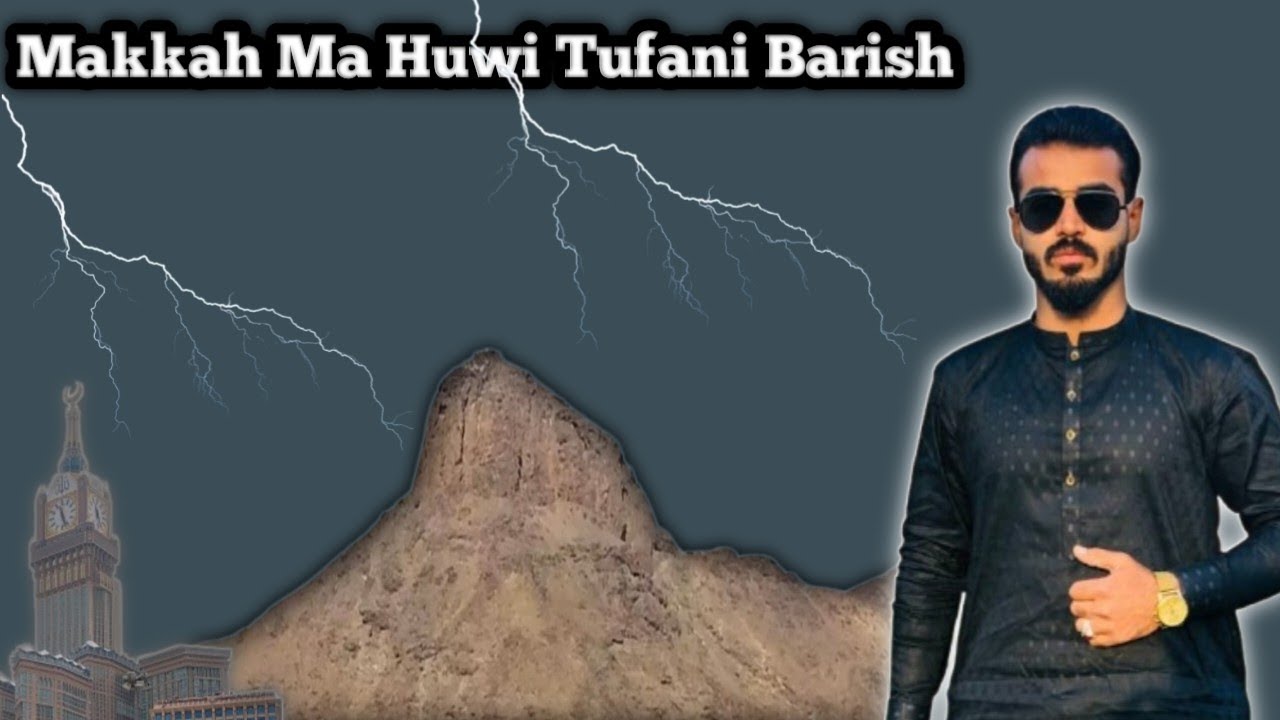 How to going jabal Noor ziyarah in Makkah 2025 Heavy rain in Makkah