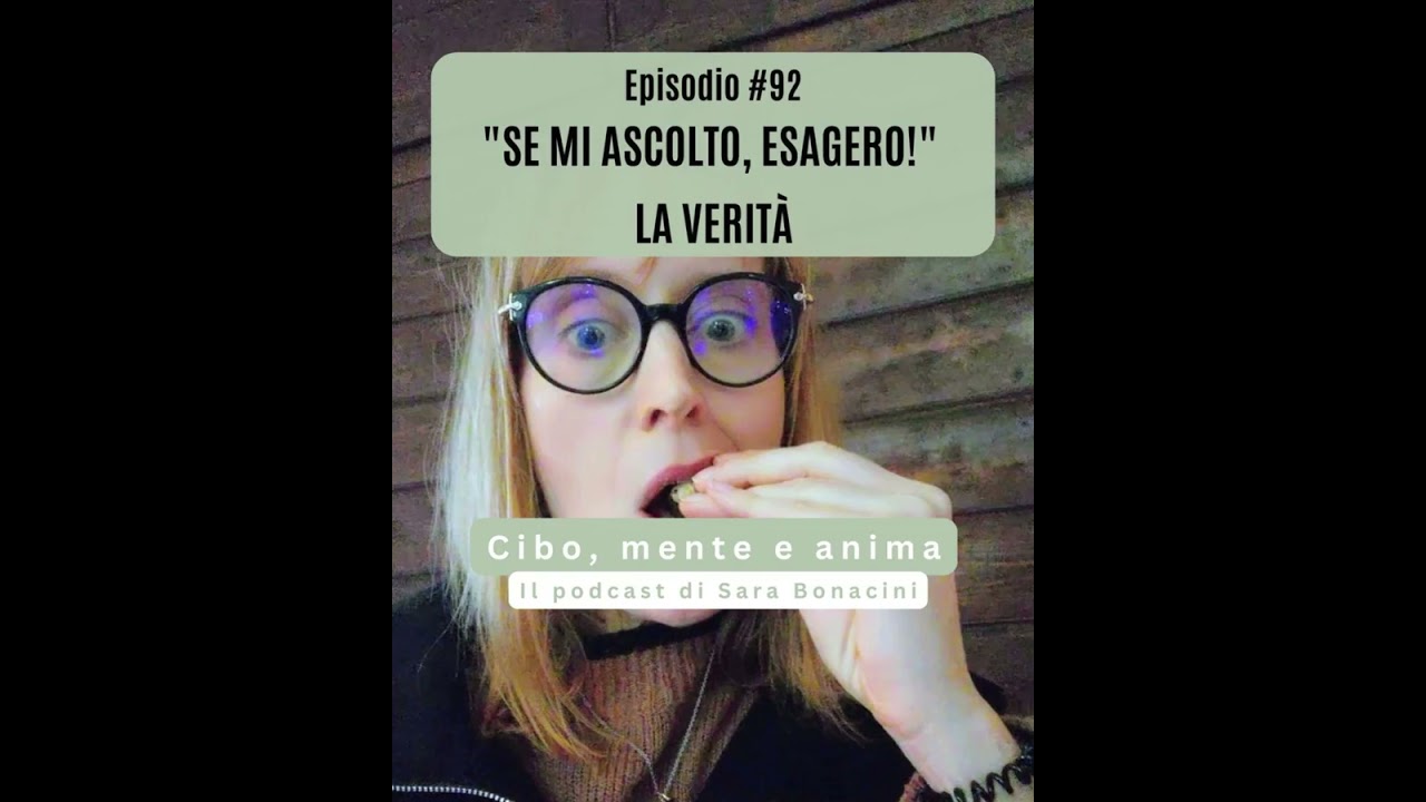 Episodio 92: Mangiare senza seguire una dieta, se mi ascolto, esagero