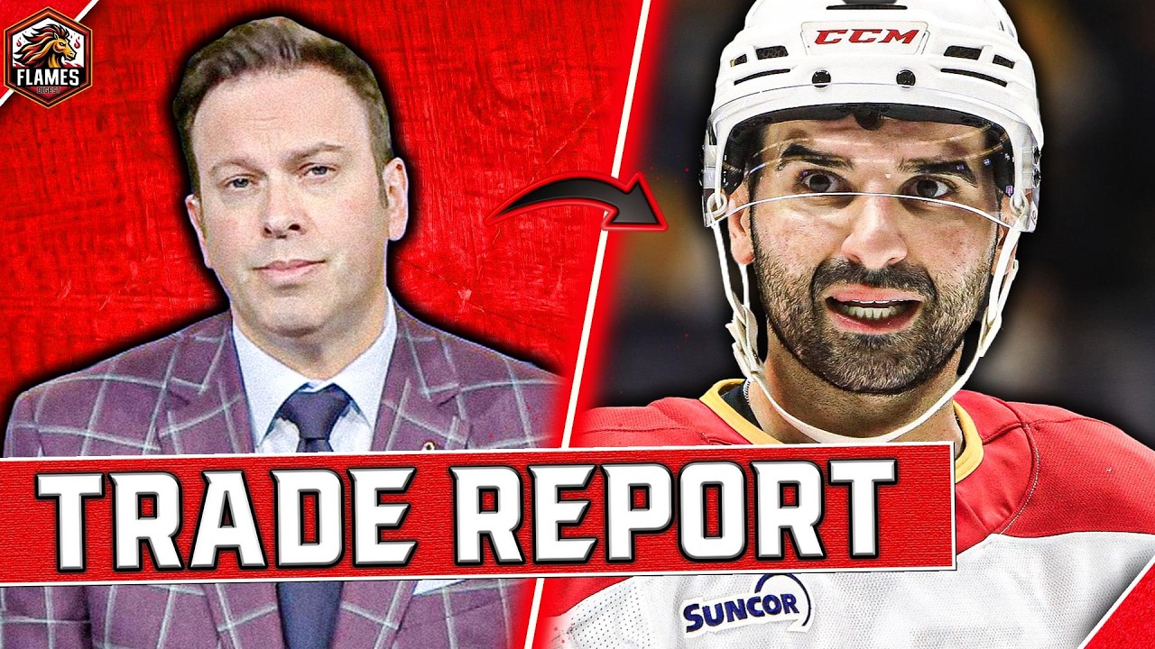 This is PERFECT for the Flames… MAJOR trade report | Calgary Flames News