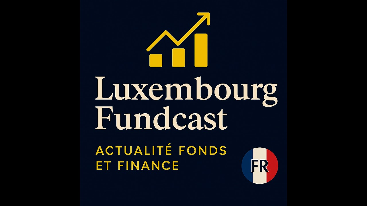 AMLD6 et Règlement AML : impact sur les Fonds Luxembourgeois