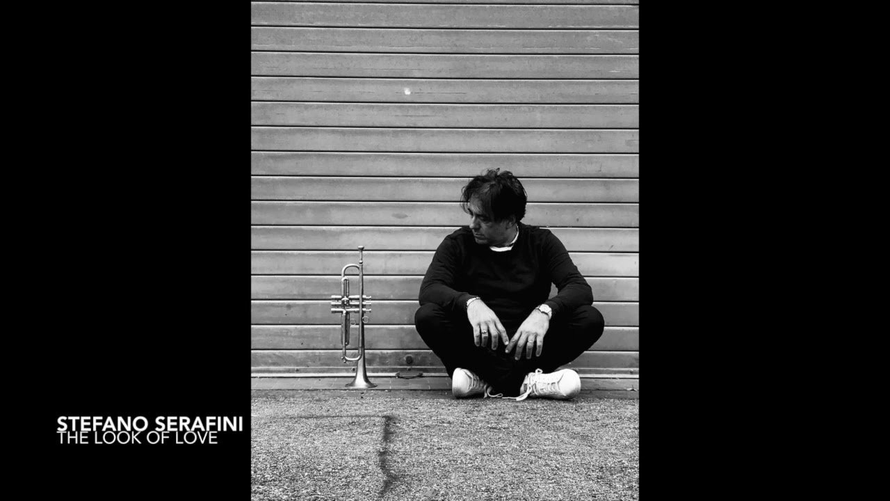 THE LOOK OF LOVE, Stefano Serafini, trumpet (Diana Krall version)