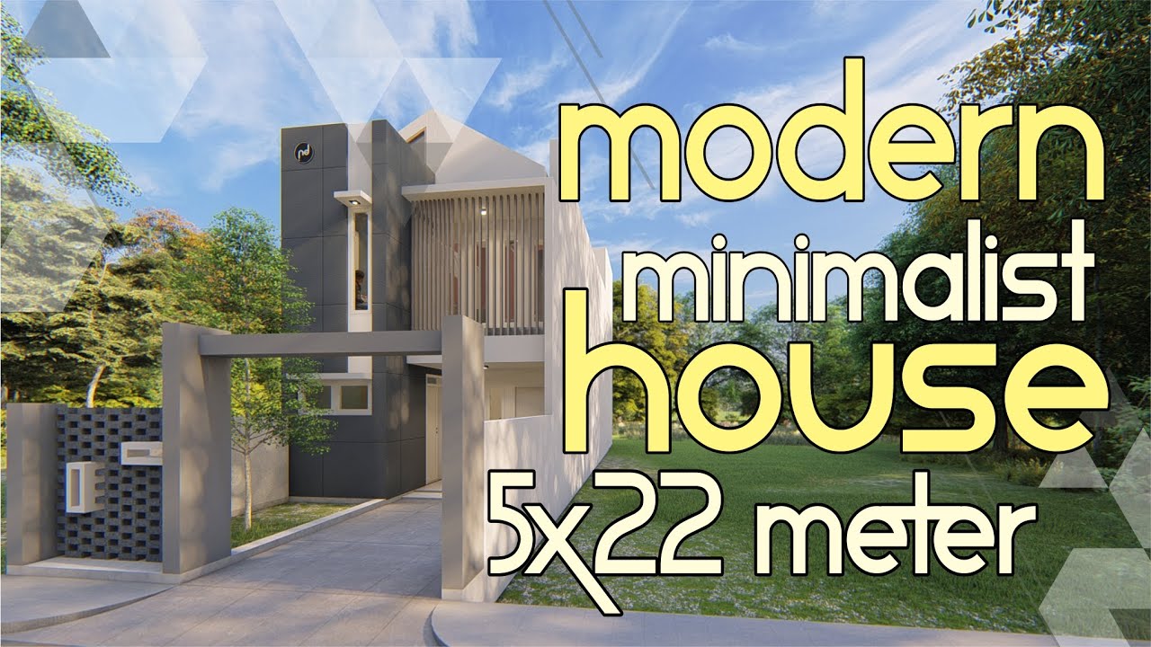 Desain Rumah 5 x 22 Meter | Modern Minimalis