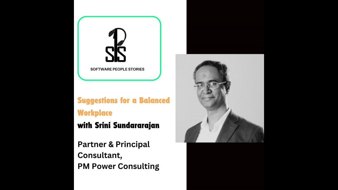 Evolving Workplace Culture with Srini Sundararajan