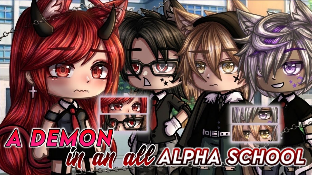 A Demon in an All Alpha School || Gacha Life Mini Movie || GLMM || PART 1