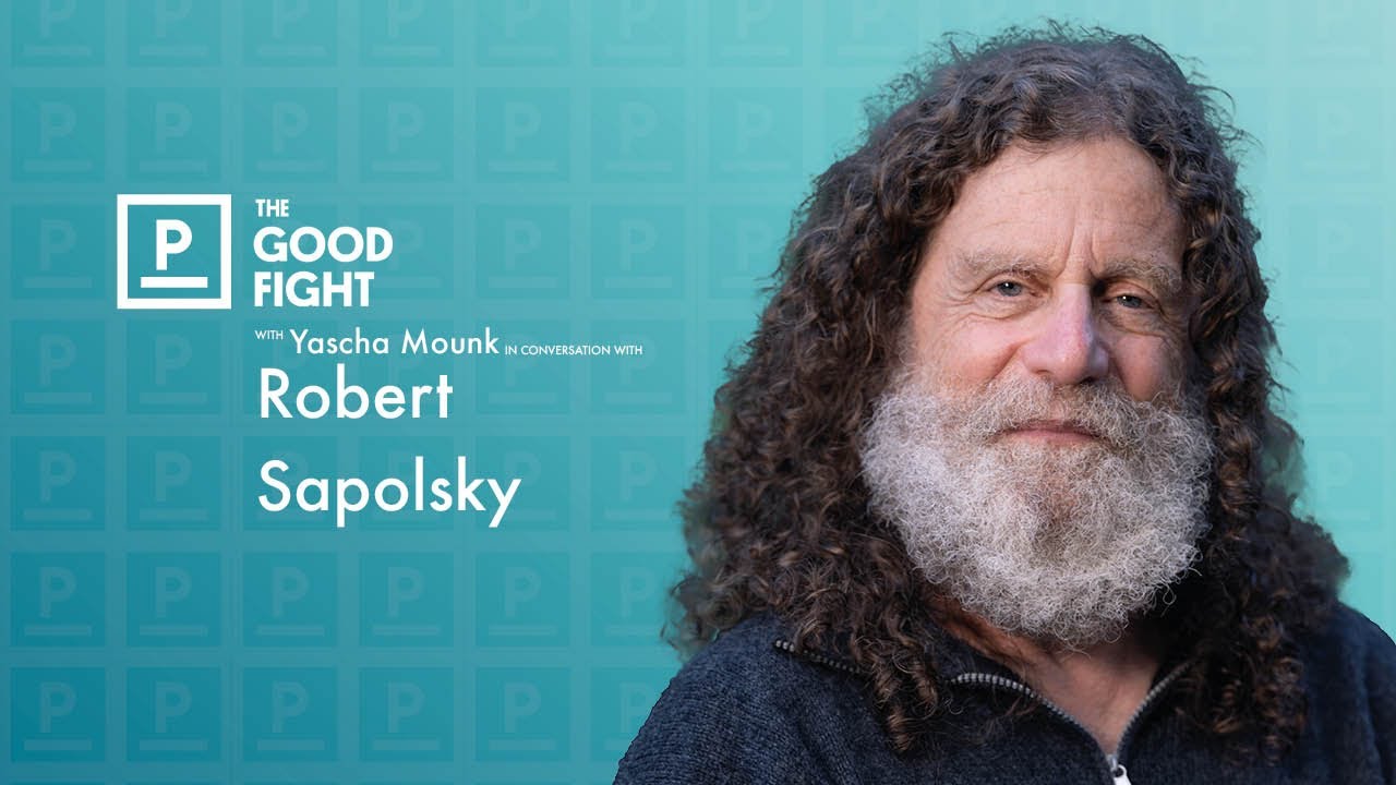 Robert Sapolsky on Free Will | The Good Fight with Yascha Mounk