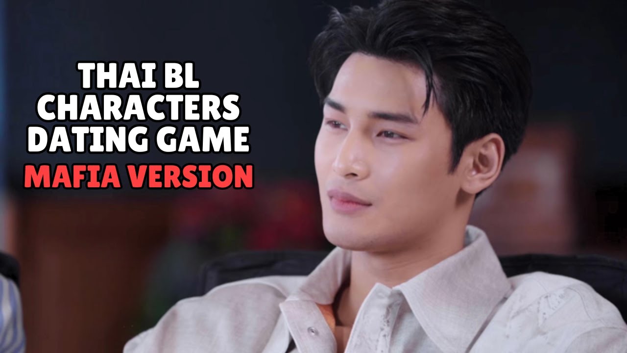 thai bl characters dating game! mafia version