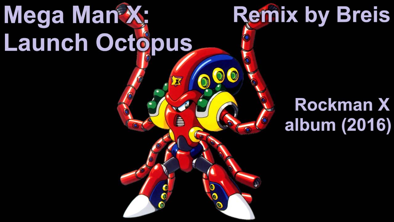 Breis - Mega Man X: Launch Octopus (2016)