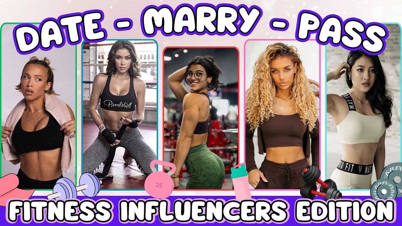 Date — Marry — Pass | Female Fitness Influencers Edition