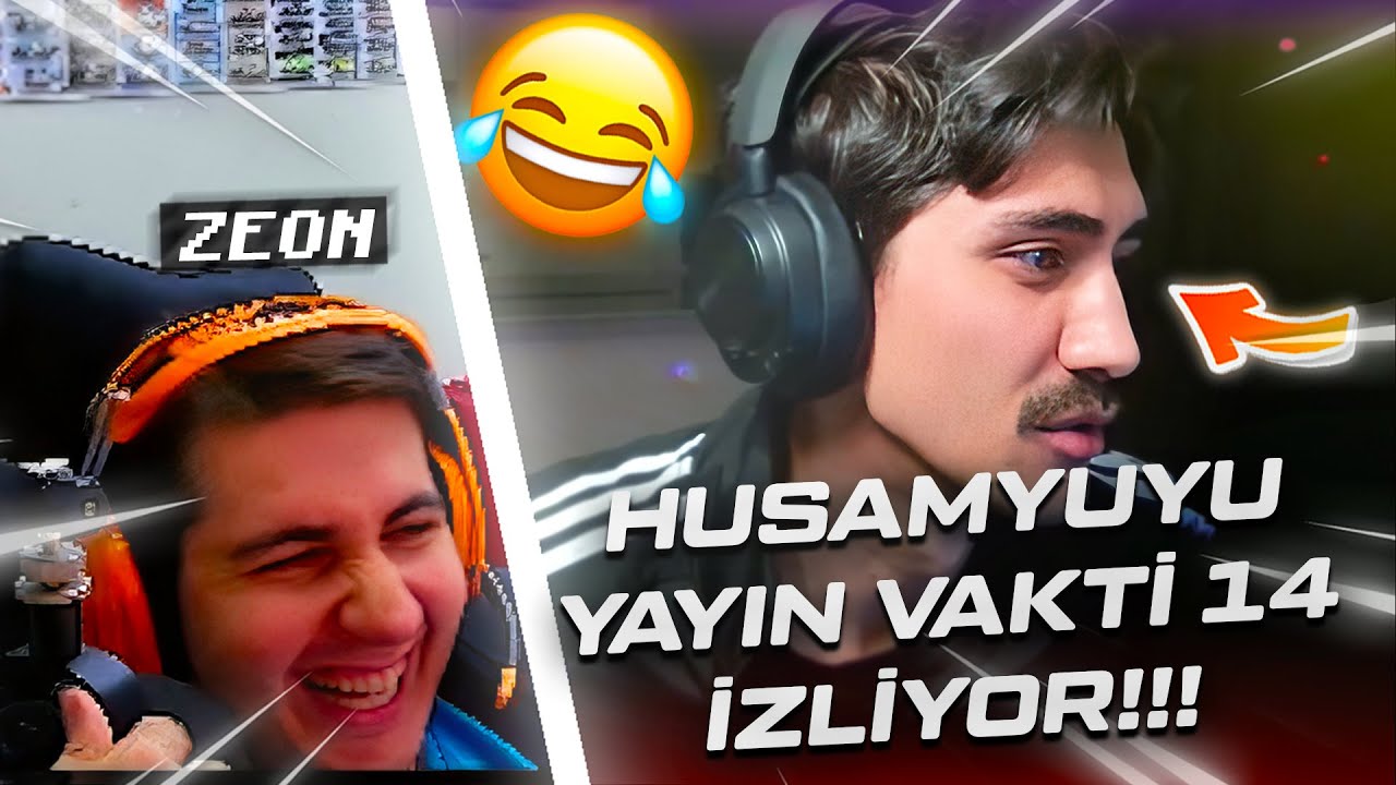 ZEON - @husamviyuviyu  YAYIN VAKTİ 14​ VİDEOSUNU İZLİYOR !!