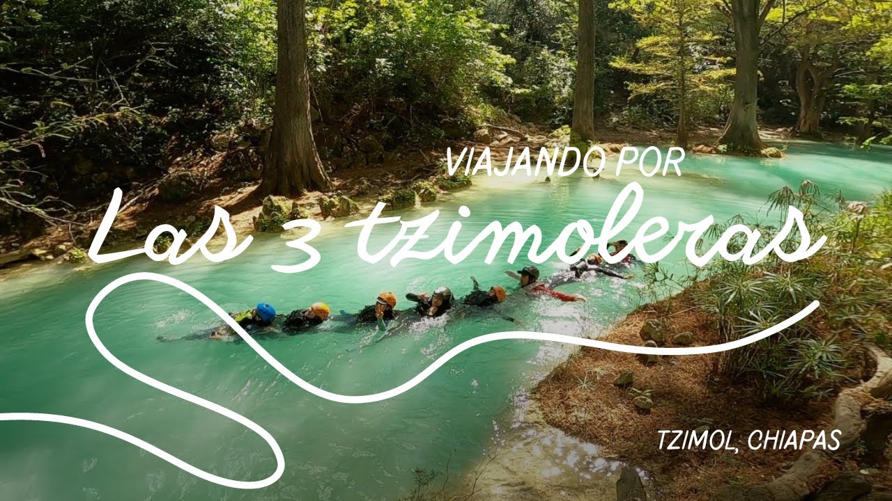 LAS 3 TZIMOLERAS - El mejor tour de aventura en Chiapas