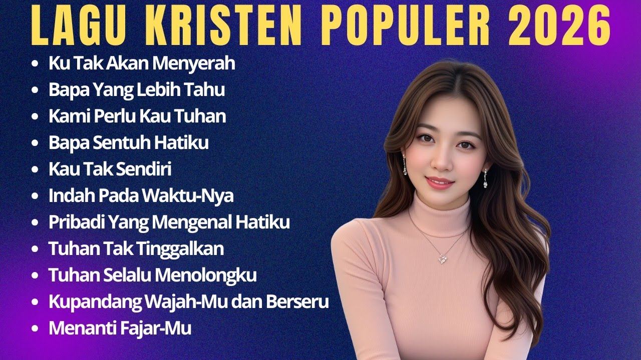 Album Lagu Rohani Kristen Terbaru 2026 | Kumpulan Lagu Rohani Terbaik dan Menyentuh Hati