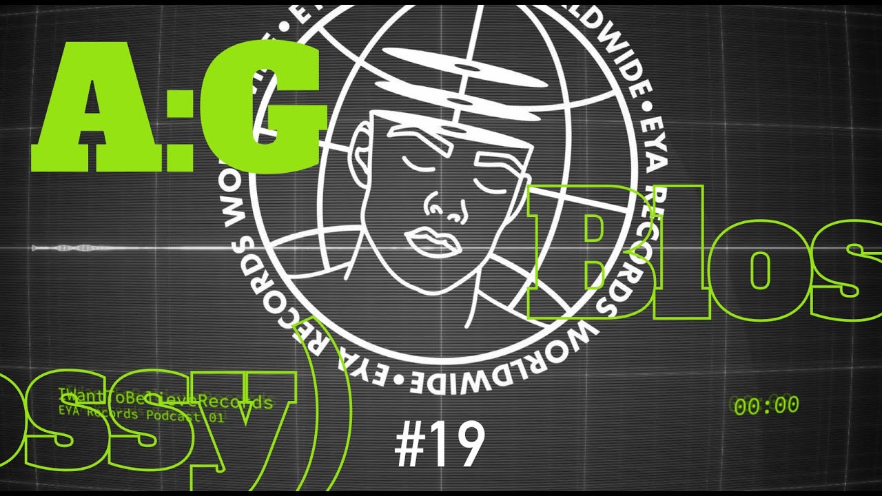 🌌 A:G (Blossy) - EYA Records Podcast 19 | Arctic Ethereal Techno & Frozen Florals