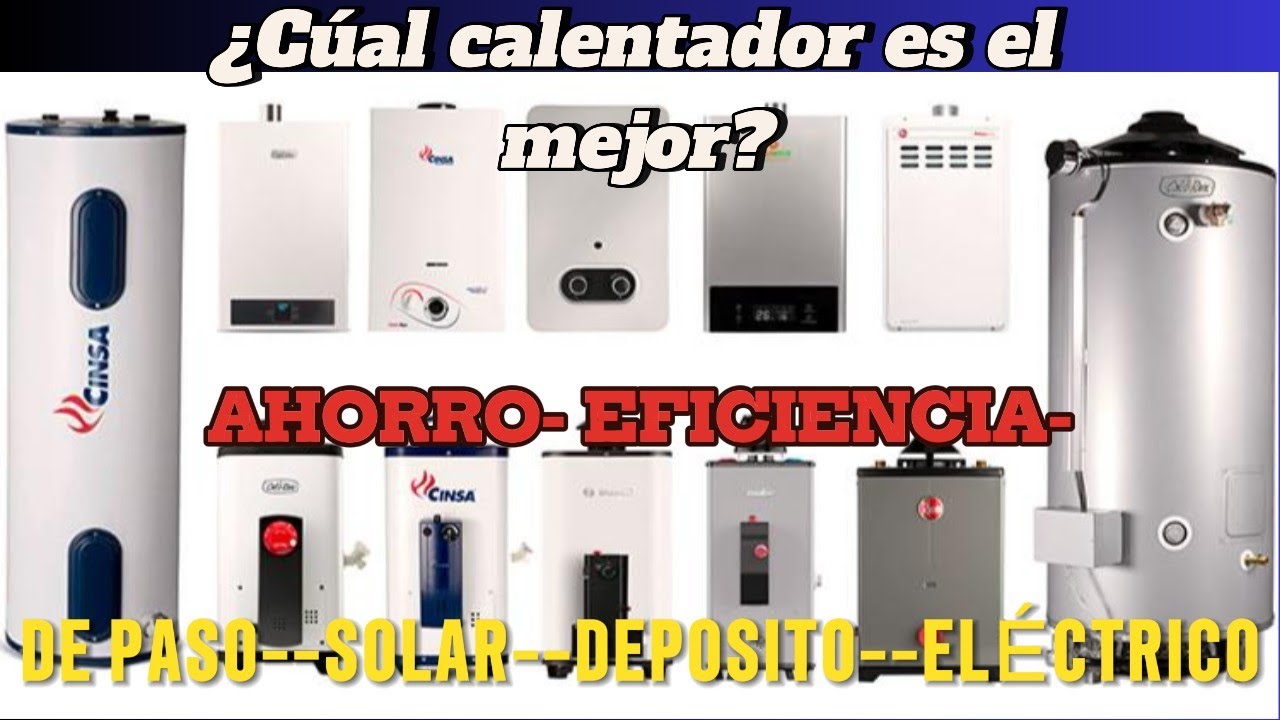 Tipos de Calentadores/ Boilers Ventajas y Desventajas