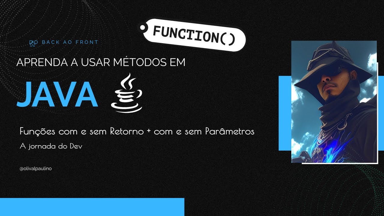 Como Usar Métodos em Java? Aprenda a usar Métodos Com Retorno, Sem Retorno, Com e Sem Parâmetros