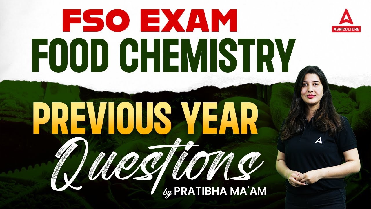 Food Chemistry Previous Year Question Paper | Food Chemistry lecture for FSO Exams | By Pratibha Mam
