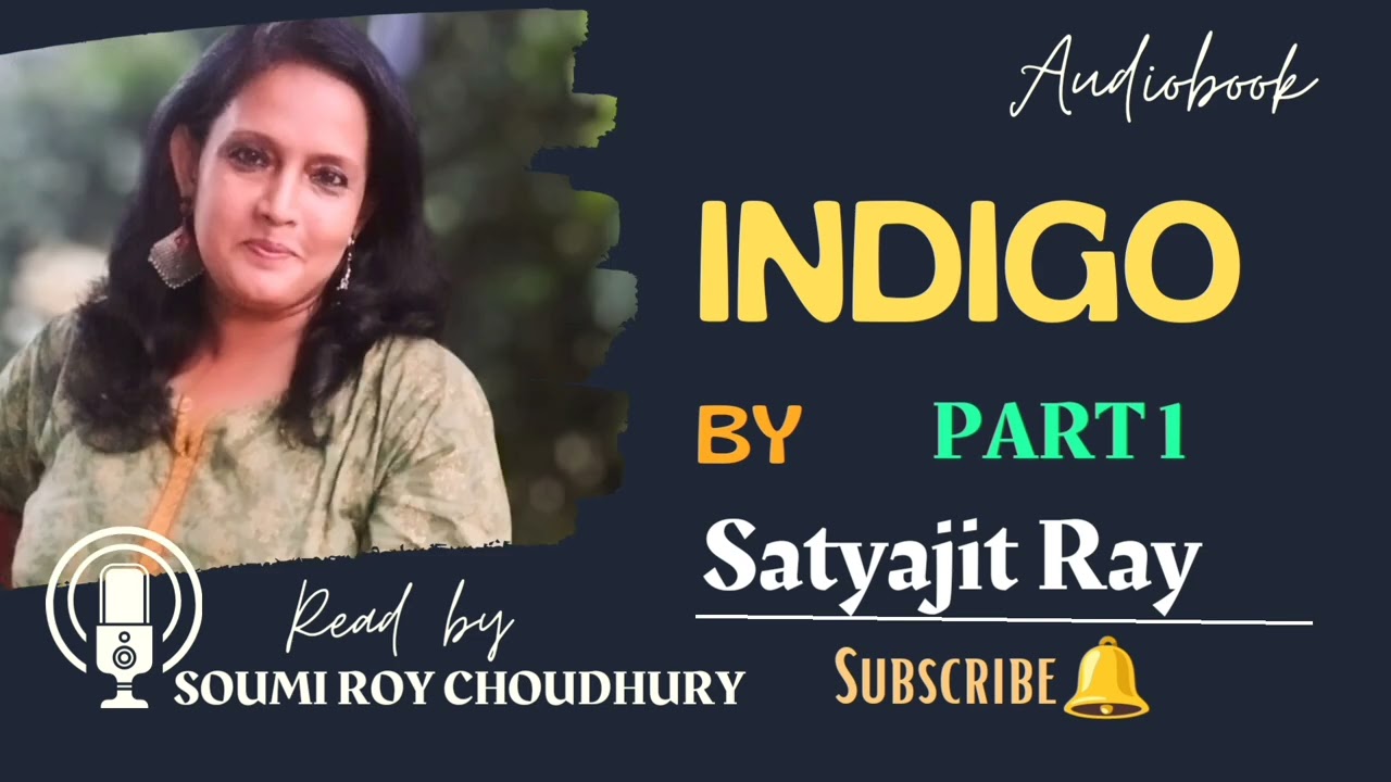 Indigo by Satyajit Ray, Part 1 #story #audio #audiobooks #audiobook