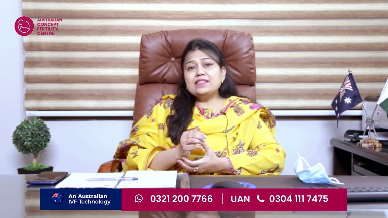 Australian Concept Fertility Centre | Dr Safia Sharif | Leading IVF Centre in Pakistan