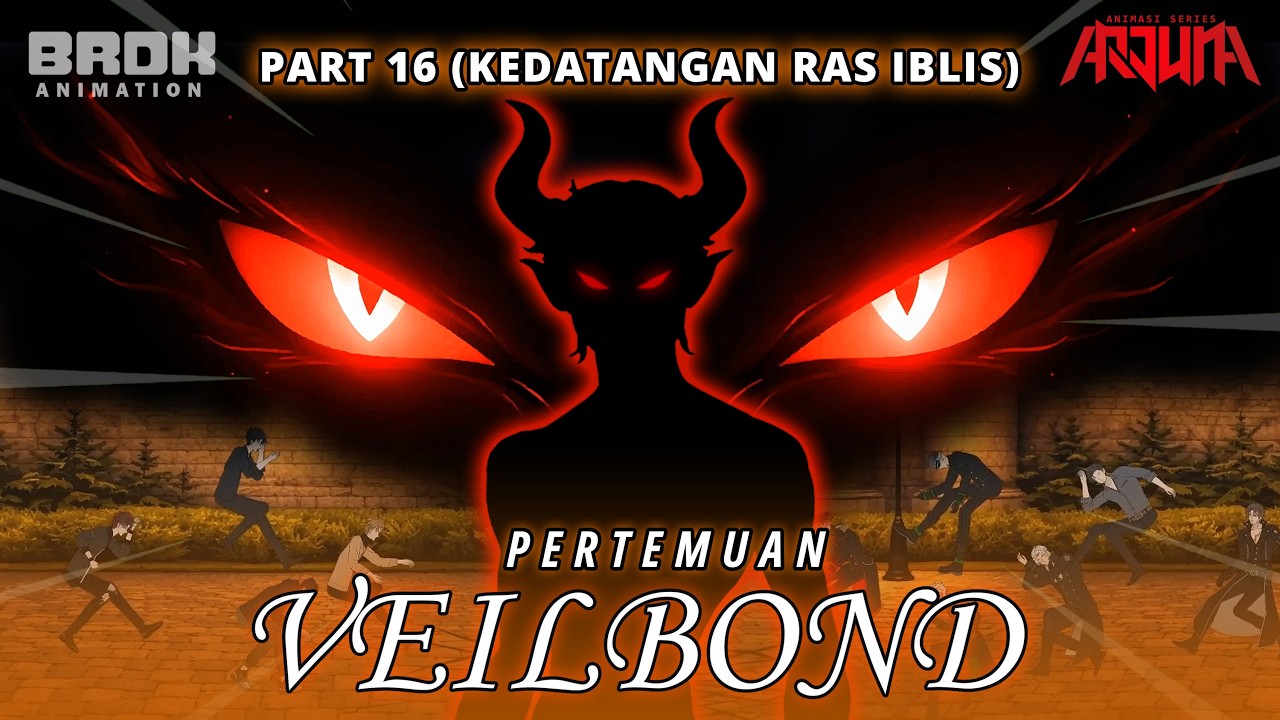 PERTEMUAN VEILBOND PART 16 - Animasi Series Indonesia