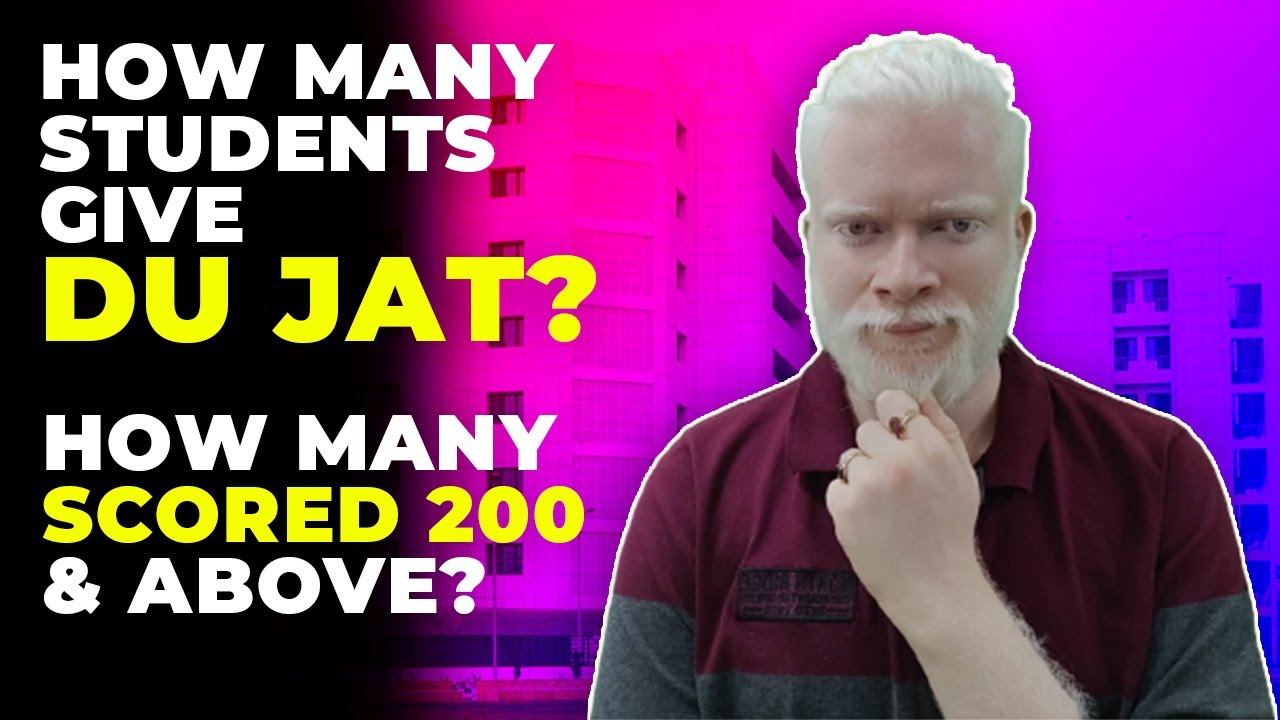 How tough is DU JAT? How competitive it is? DU-JAT 2021