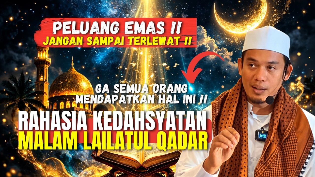 PELUANG EMAS‼️RAHASIA KEDAHSYATAN MALAM LAILATUL QADAR - BUYA ARRAZY HASYIM