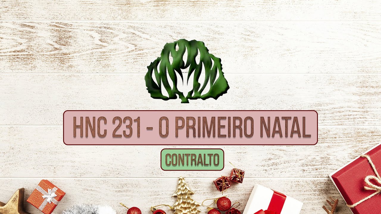 CONTRALTO de O PRIMEIRO NATAL | Hinário Novo Cântico 231 | Daniel Schmidt
