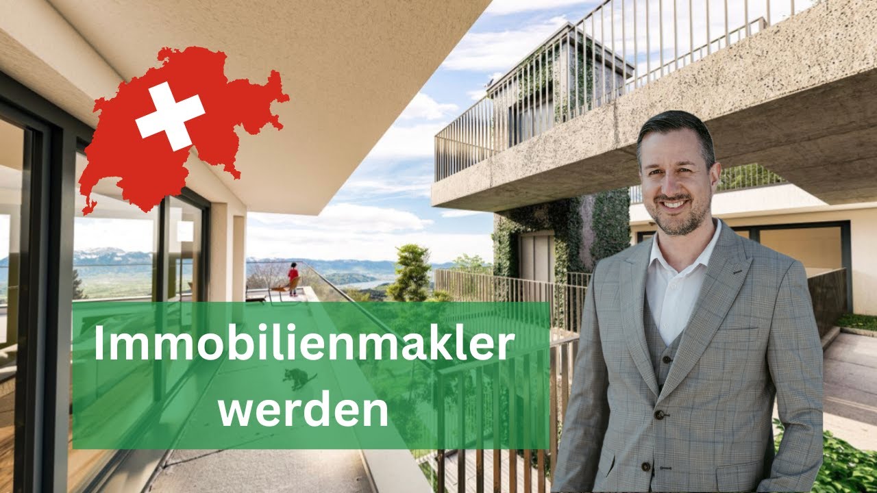 Immobilienmakler/in werden in der Schweiz