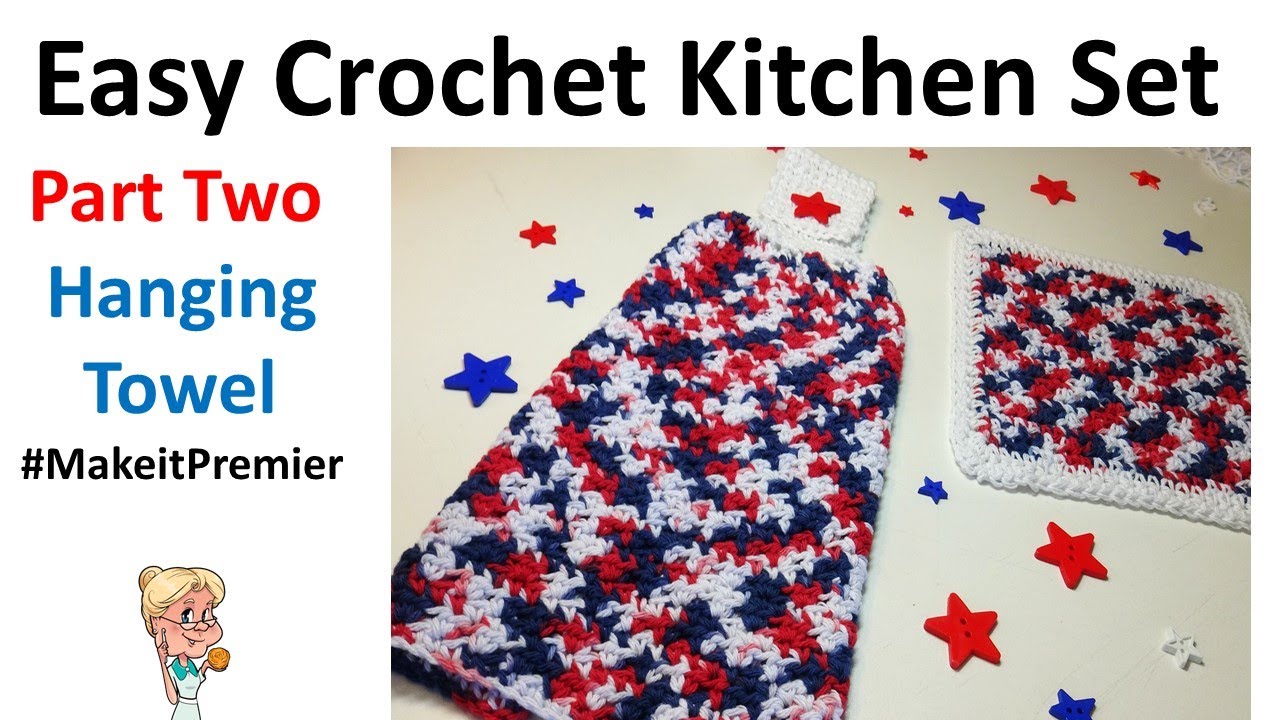 EASY CROCHET  Part Two Hanging Kitchen Towel Tutorial  #makeitpremier   #CreativeGrandma  #Crochet